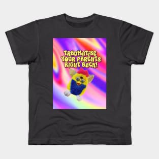 Traumatize Your parents - Furby Kids T-Shirt